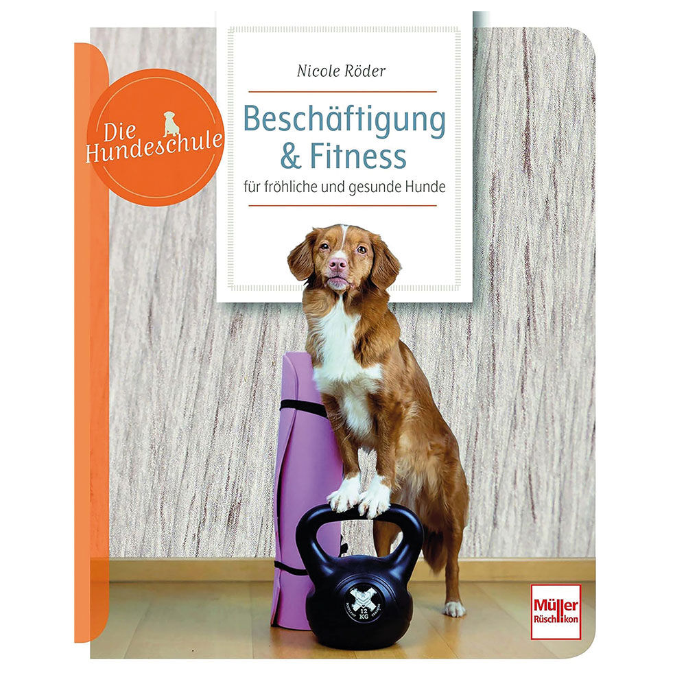 Beschftigung & Fitness fr frhliche und gesunde Hunde